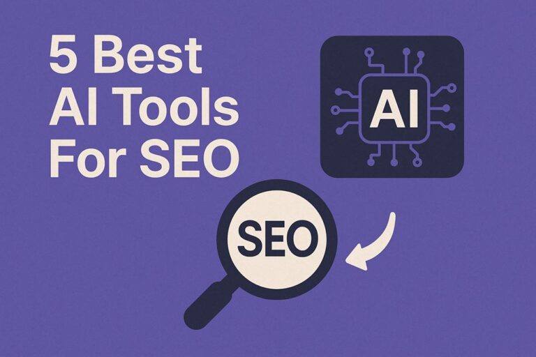 5 Best AI Tools For SEO