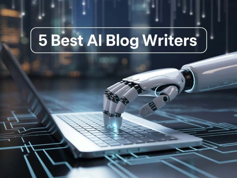 5 Best AI Blog Writers